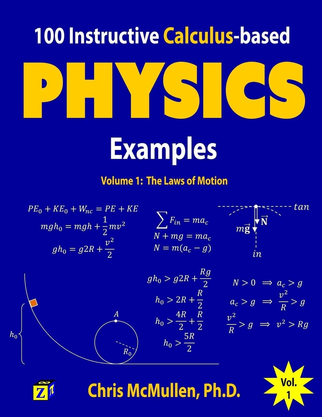 Zishka Publishing 100 Instructive Calculus-based Physics Examples: The Laws of Motion
