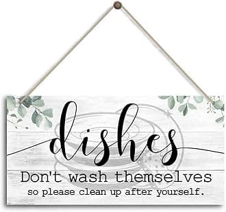 Dishes don't wash themselves so please clean up after yourself. Sign, Funny Rustic Kitchen Decor for Counter, Farmhouse Kitchen Sign, Kitchen Decoration for Kitchen Wall Decor, Kitchen Counter Decor.