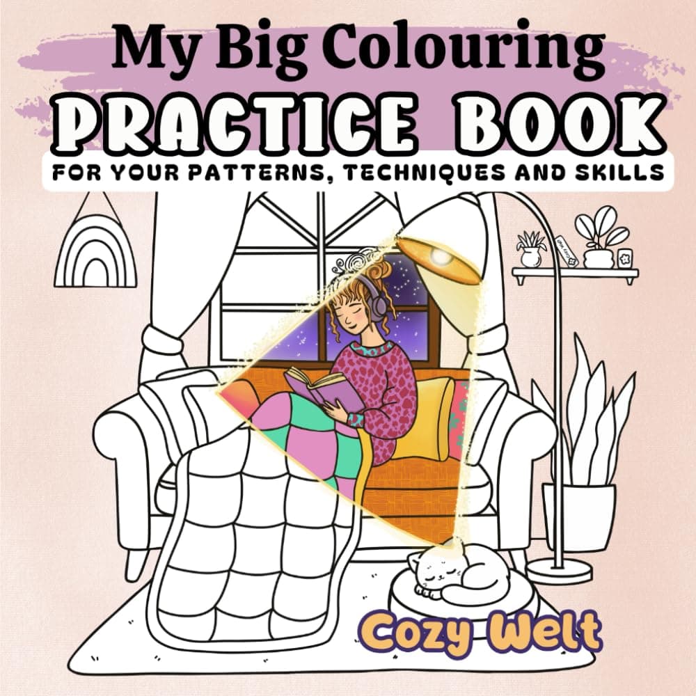 My Big Colouring Practice Book: For your patterns, techniques and skills. (Cozy Welt (eng.))