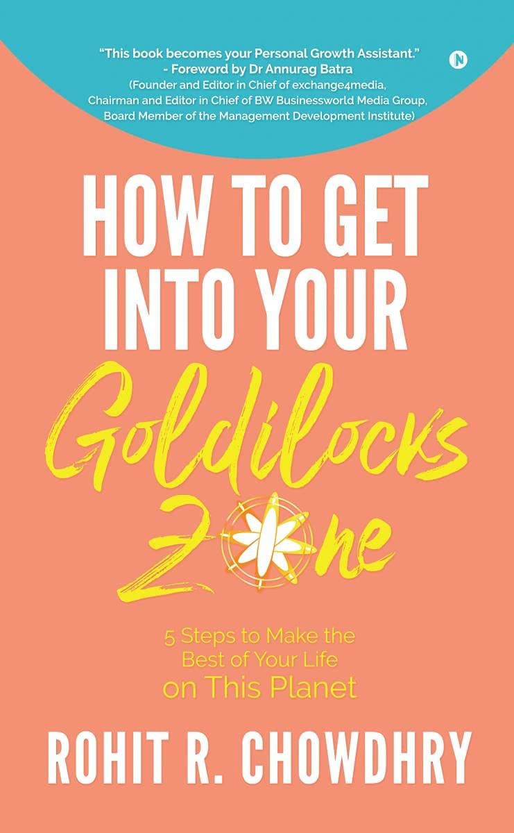 How to Get Into Your Goldilocks Zone