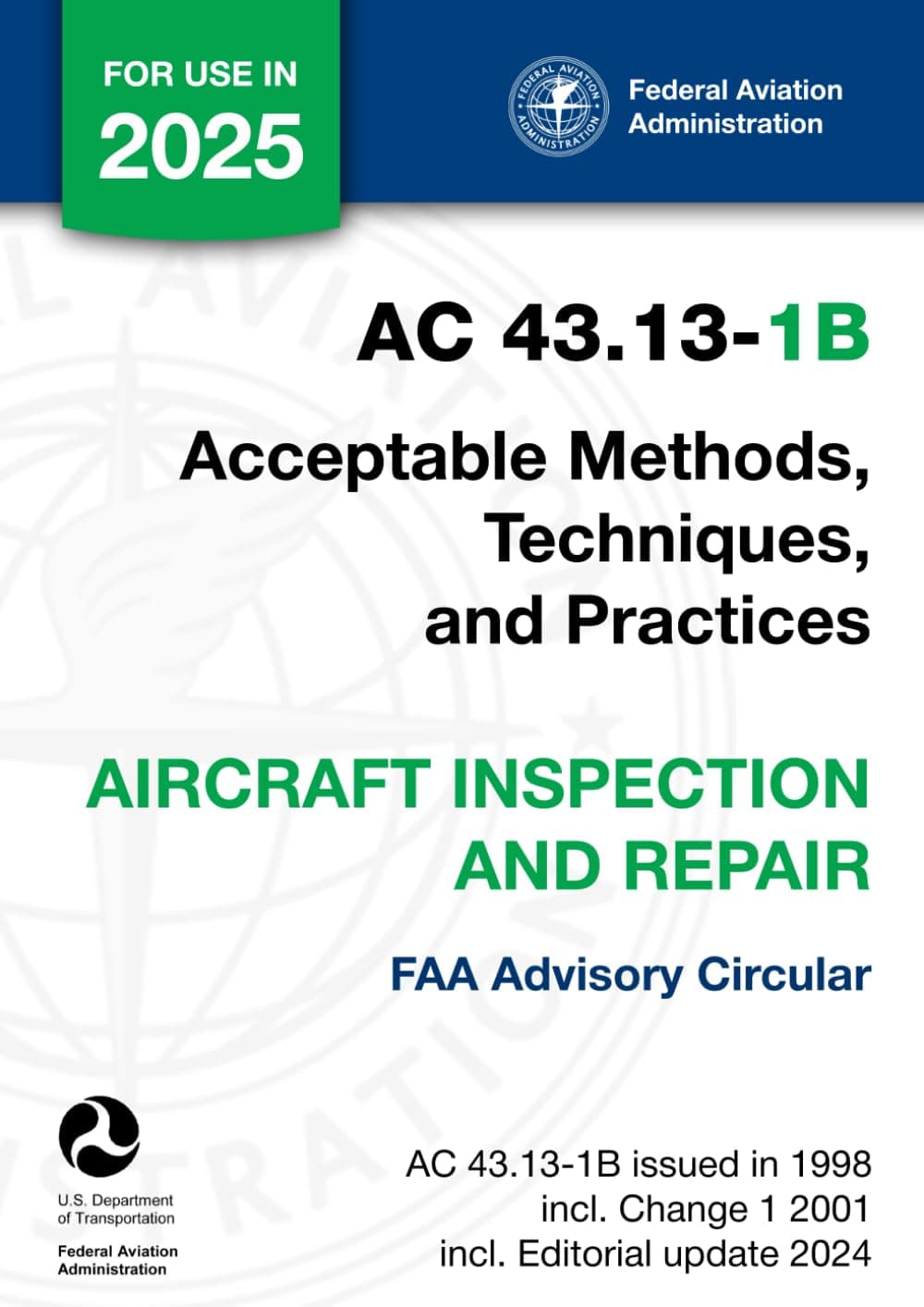 AC 43.13-1B - Acceptable Methods, Techniques, and Practices - Aircraft Inspection and Repair (FAA Advisory Circular)