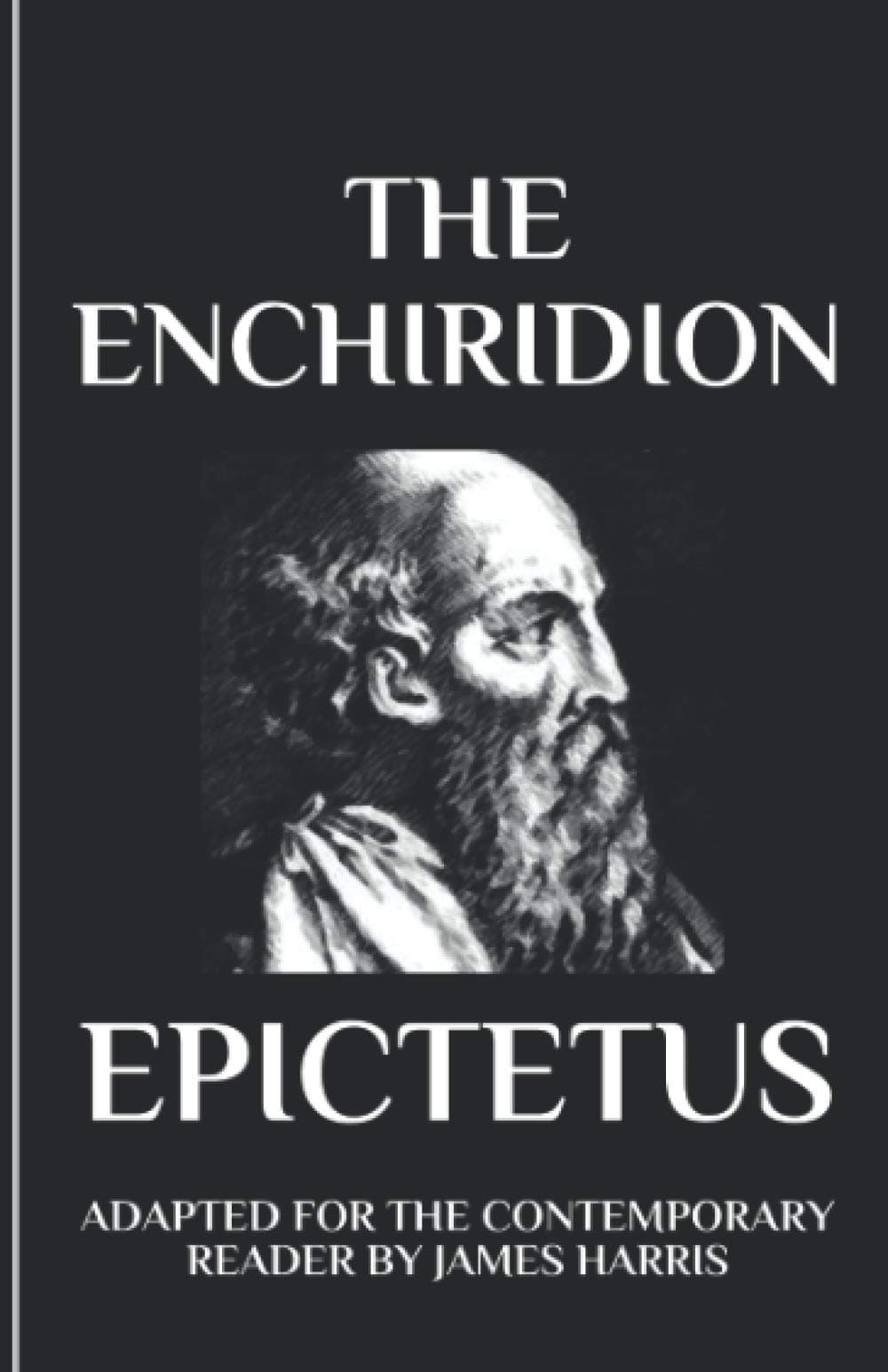 CREATESPACE The Enchiridion: Adapted for the Contemporary Reader