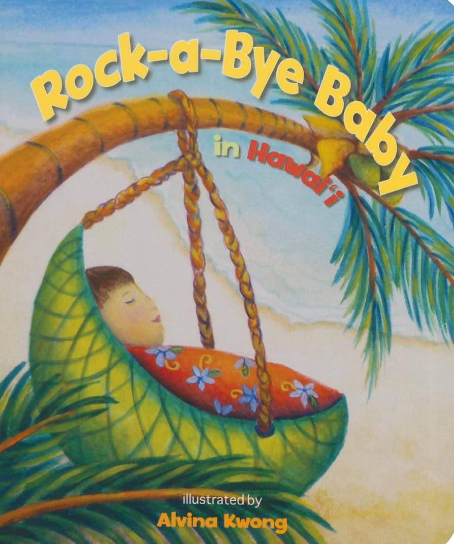 Rock-a-Bye Baby in Hawaii