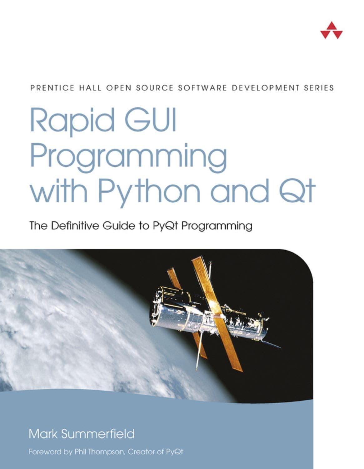 Rapid GUI Programming with Python and Qt (Prentice Hall Open Source Software Development)