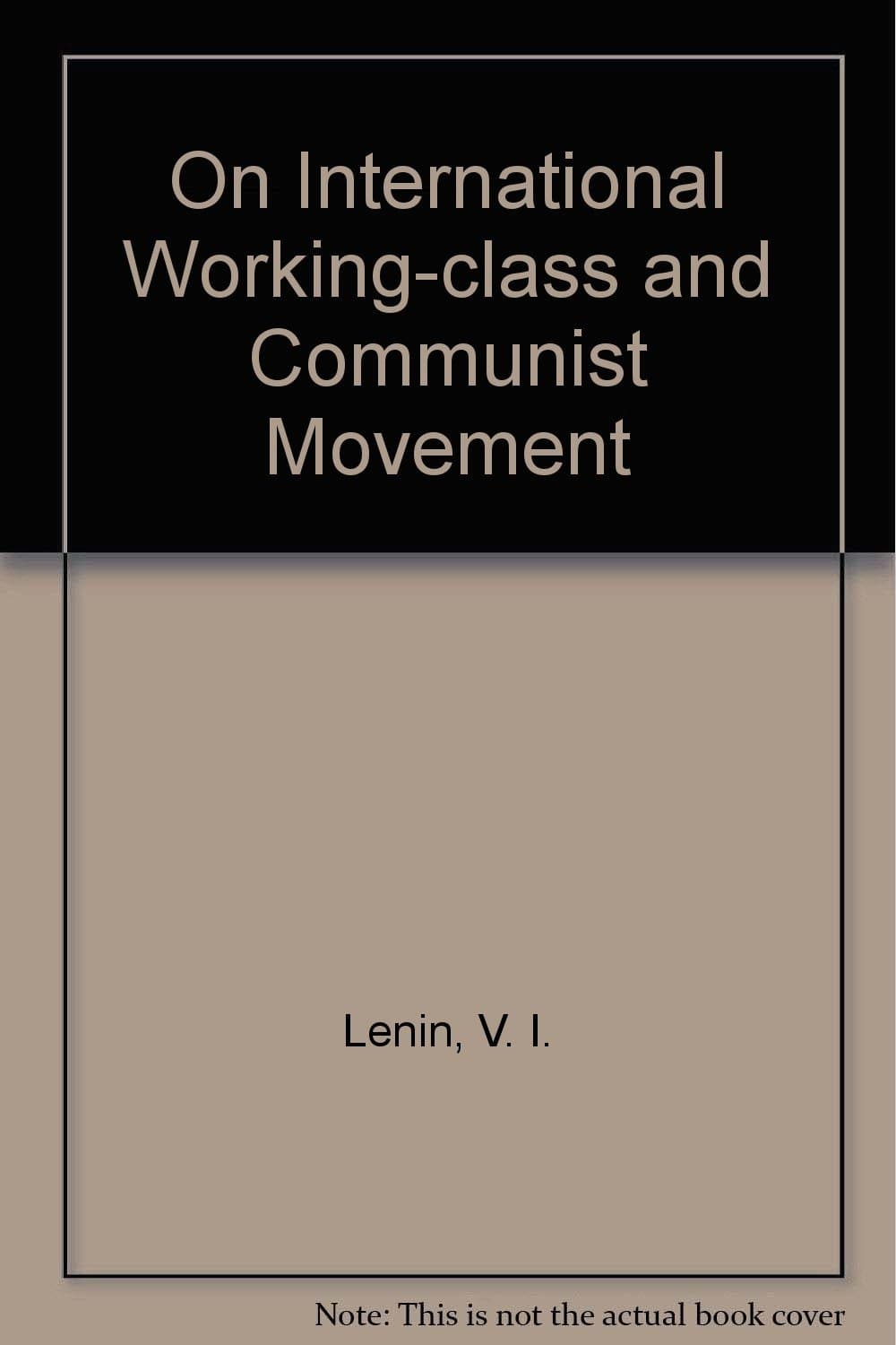 On International Working-class and Communist Movement