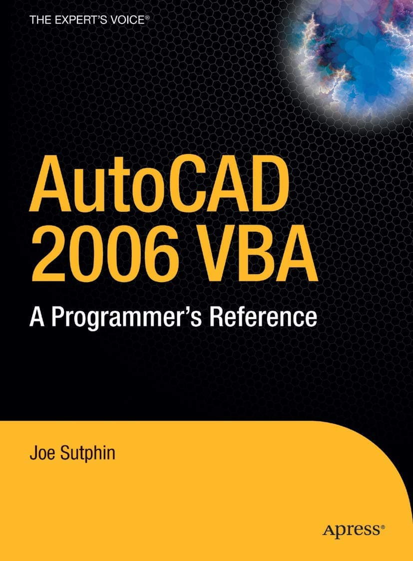 AutoCAD 2006 VBA: A Programmer's Reference 2nd ed. Edition