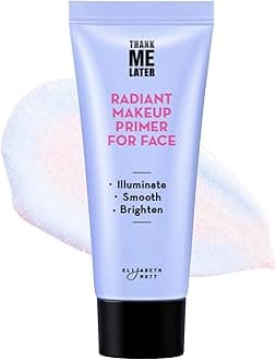 Elizabeth Mott Thank Me Later Illuminating Face Primer - Base Skin Color Correcting Primer for Poreless Makeup Application & Hydrating Tinted Glow - Cruelty-Free Long Lasting Power Grip Formula, 30g