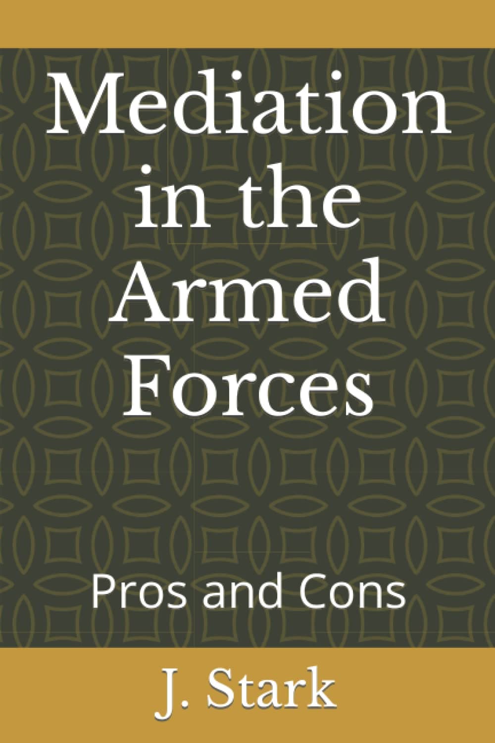 Mediation in the Armed Forces: Pros and Cons