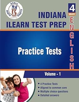Indiana (ILEARN) Assessment System Test Prep , 4th Grade ELA Practice Tests: Volume 1, Practice Questions and Explanations | Full Length Online ... (ILEARN) State Test Prep by Math-Knots)