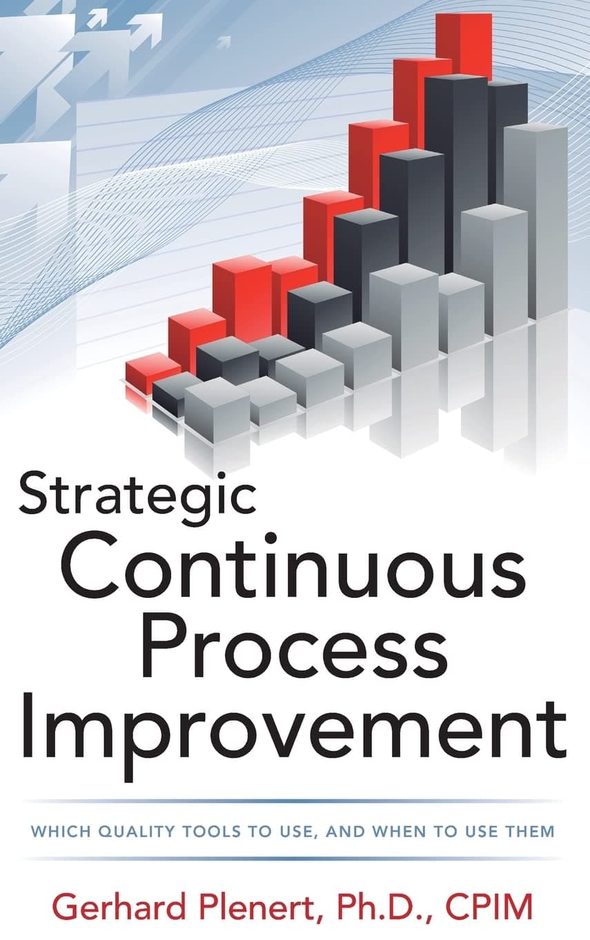 Strategic Continuous Process Improvement