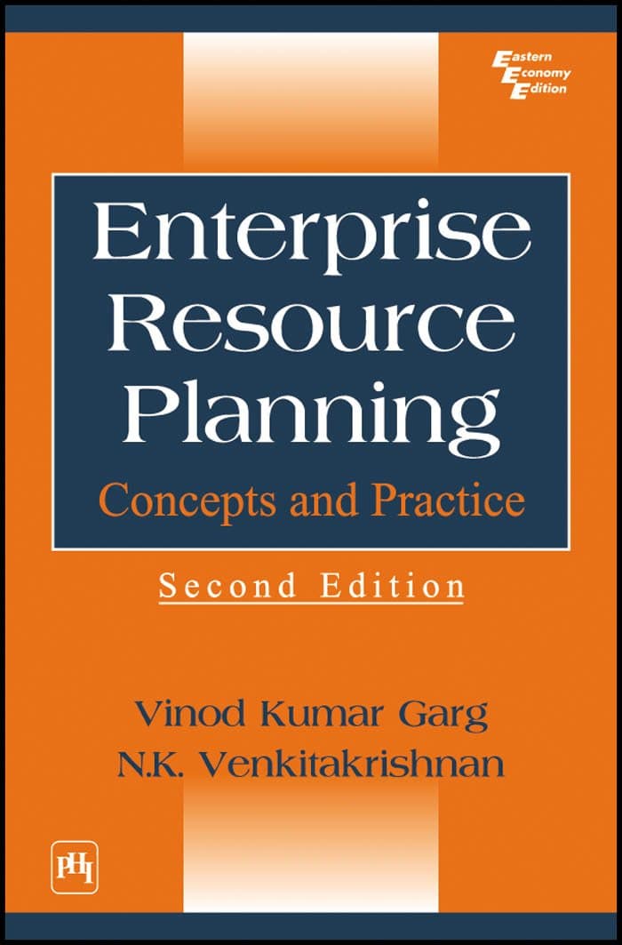 ENTERPRISE RESOURCE PLANNING: CONCEPTS AND PRACTICE, Second Edition