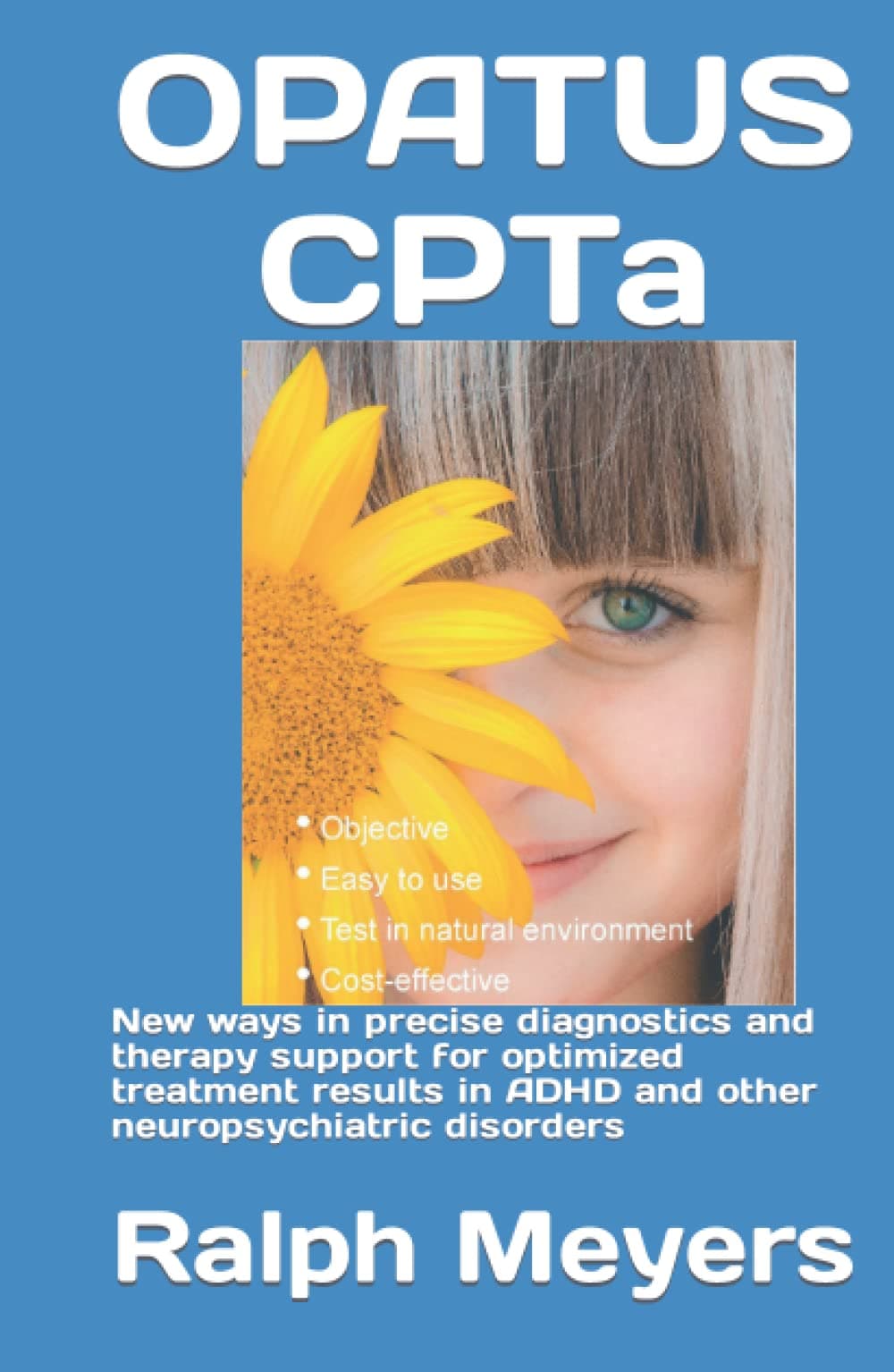 OPATUS CPTa: New ways in precise diagnostics and therapy support for optimized treatment results in ADHD and other neuropsychiatric disorders