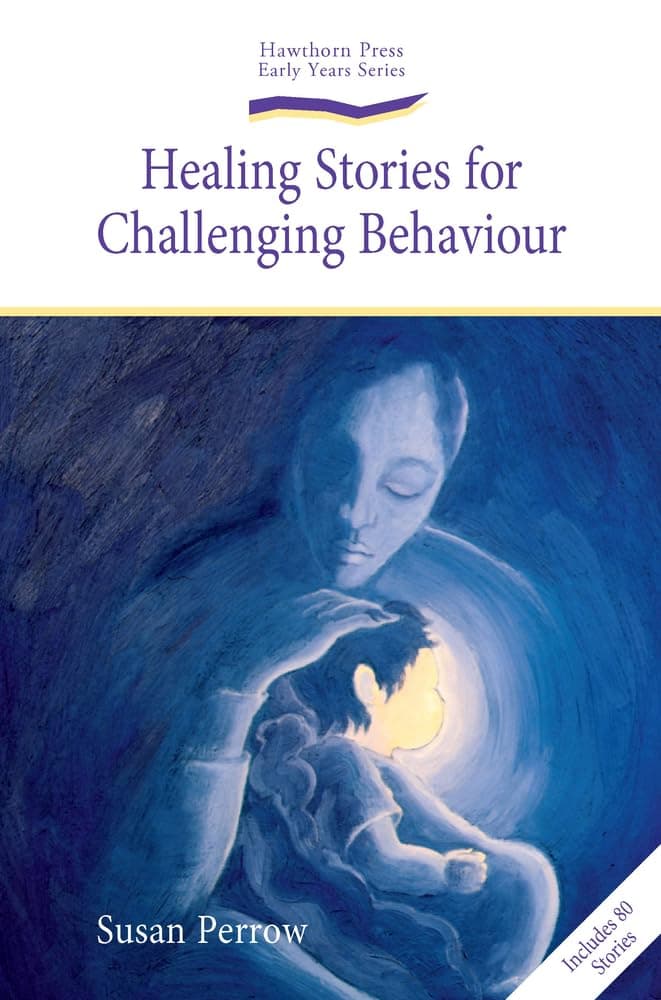 Healing Stories for Challenging Behaviour (Early Years)