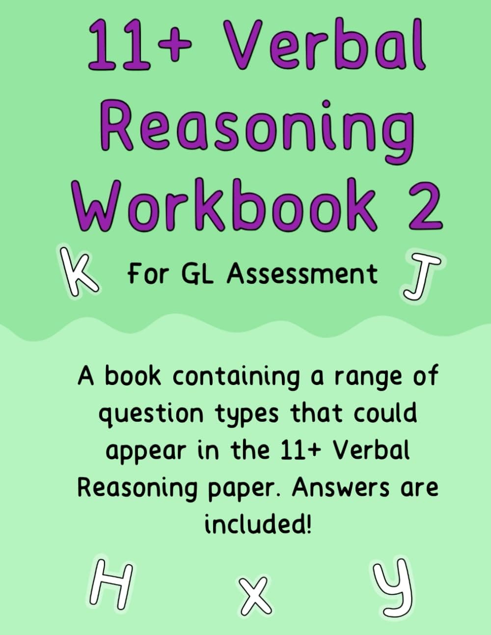 11+ Verbal Reasoning Workbook 2: A workbook containing a range of different question types that could appear in the 11+ verbal reasoning paper (11+ Verbal Reasoning Workbooks)