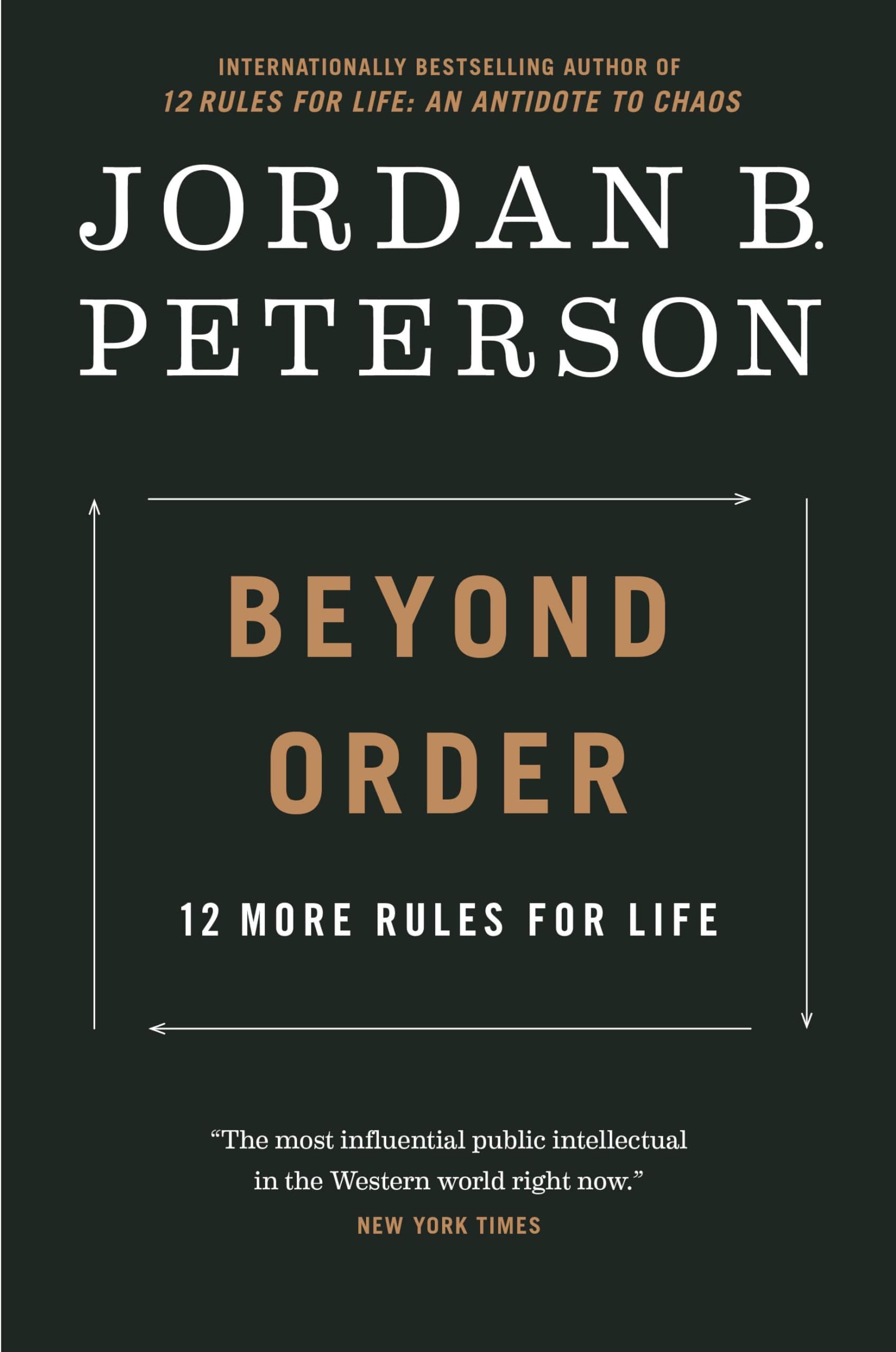 Beyond Order: 12 More Rules For Life