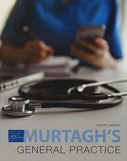 Murtagh General Practice, 8th Edition Hardcover – 2 Dec. 2021