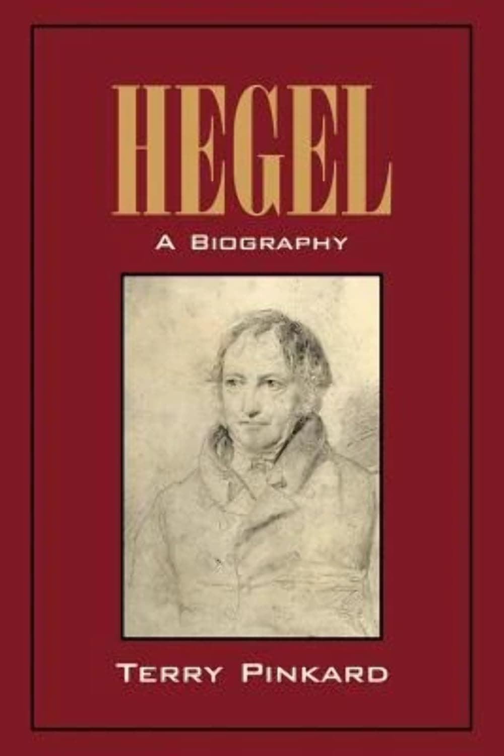 Hegel: A Biography
