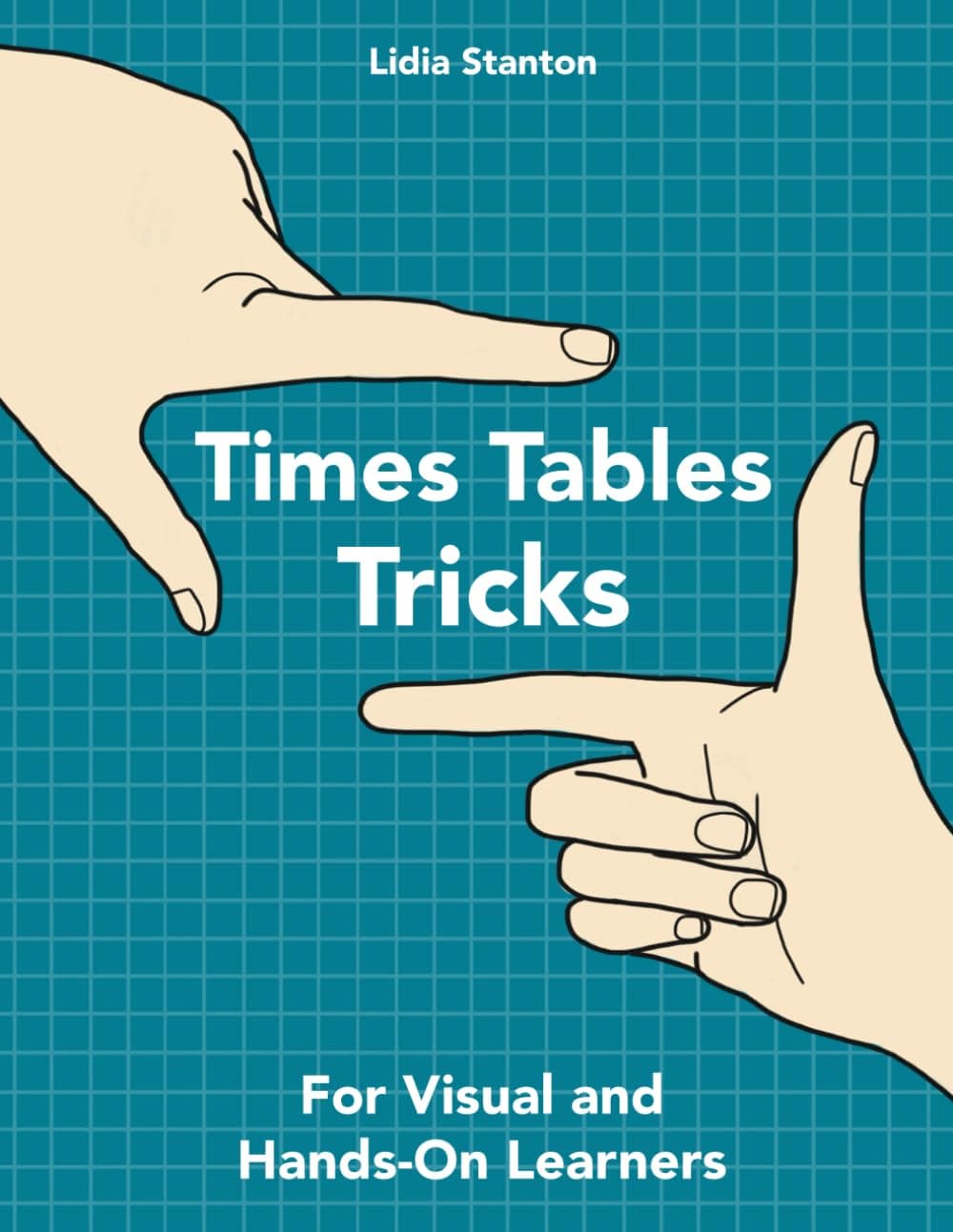 Times Tables Tricks: For Visual and Hands-On Learners