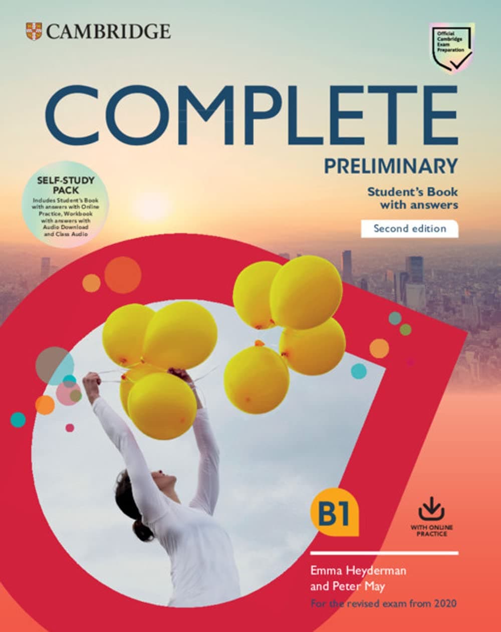 Complete Preliminary Self Study Pack (SB w Answers w Online Practice and WB w Answers w Audio Download and Class Audio): For the Revised Exam from 2020 Product Bundle – Student Edition, 23 May 2019