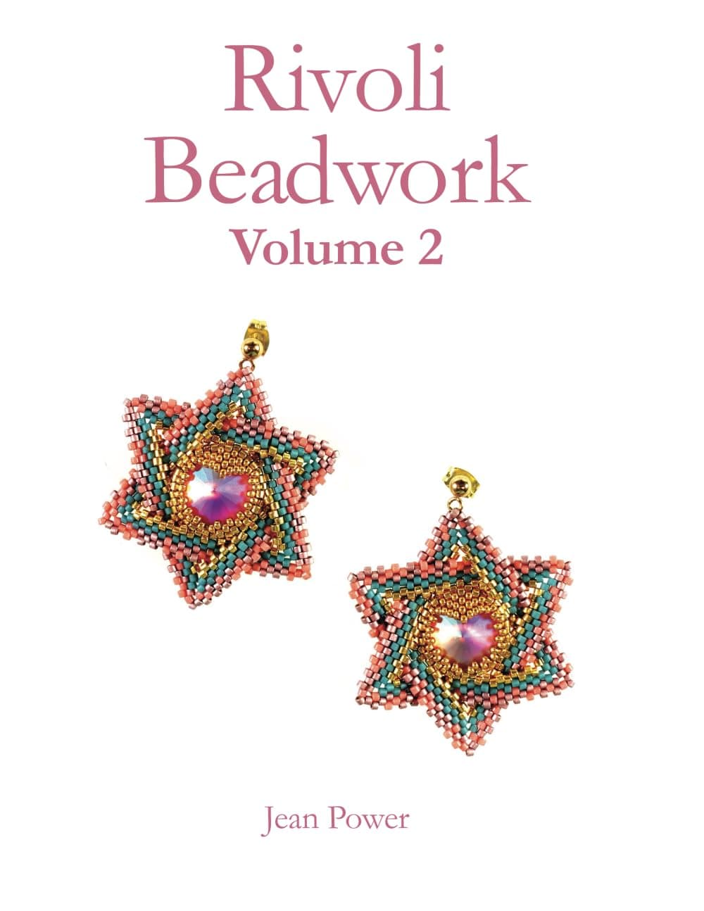 Rivoli Beadwork Volume 2