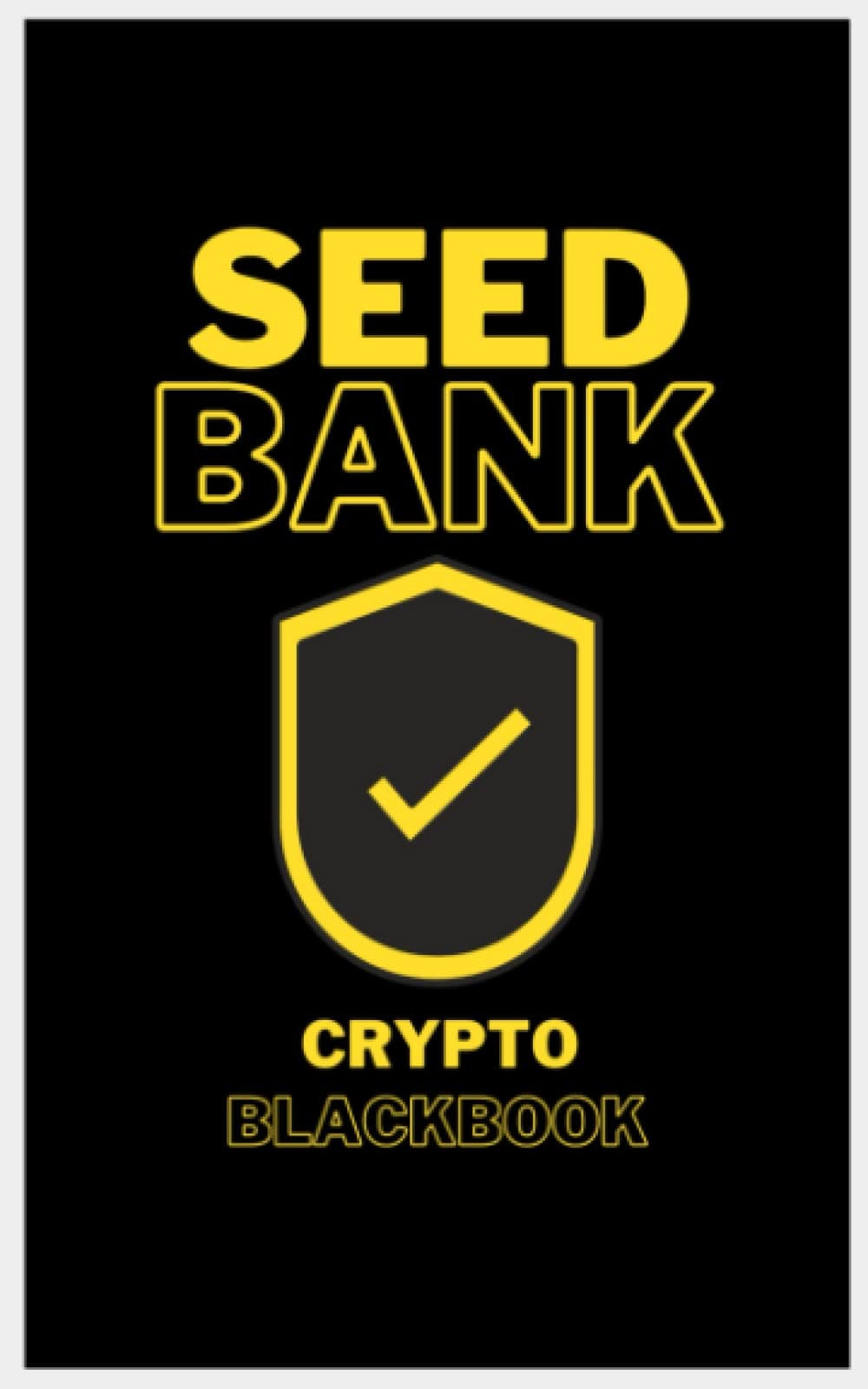 Seed Bank: Crypto Currency Blackbook