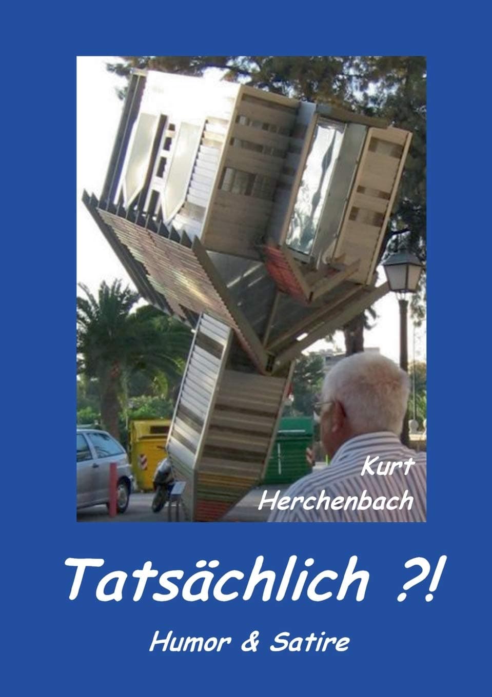 Tatsächlich ?!: Humor & Satire
