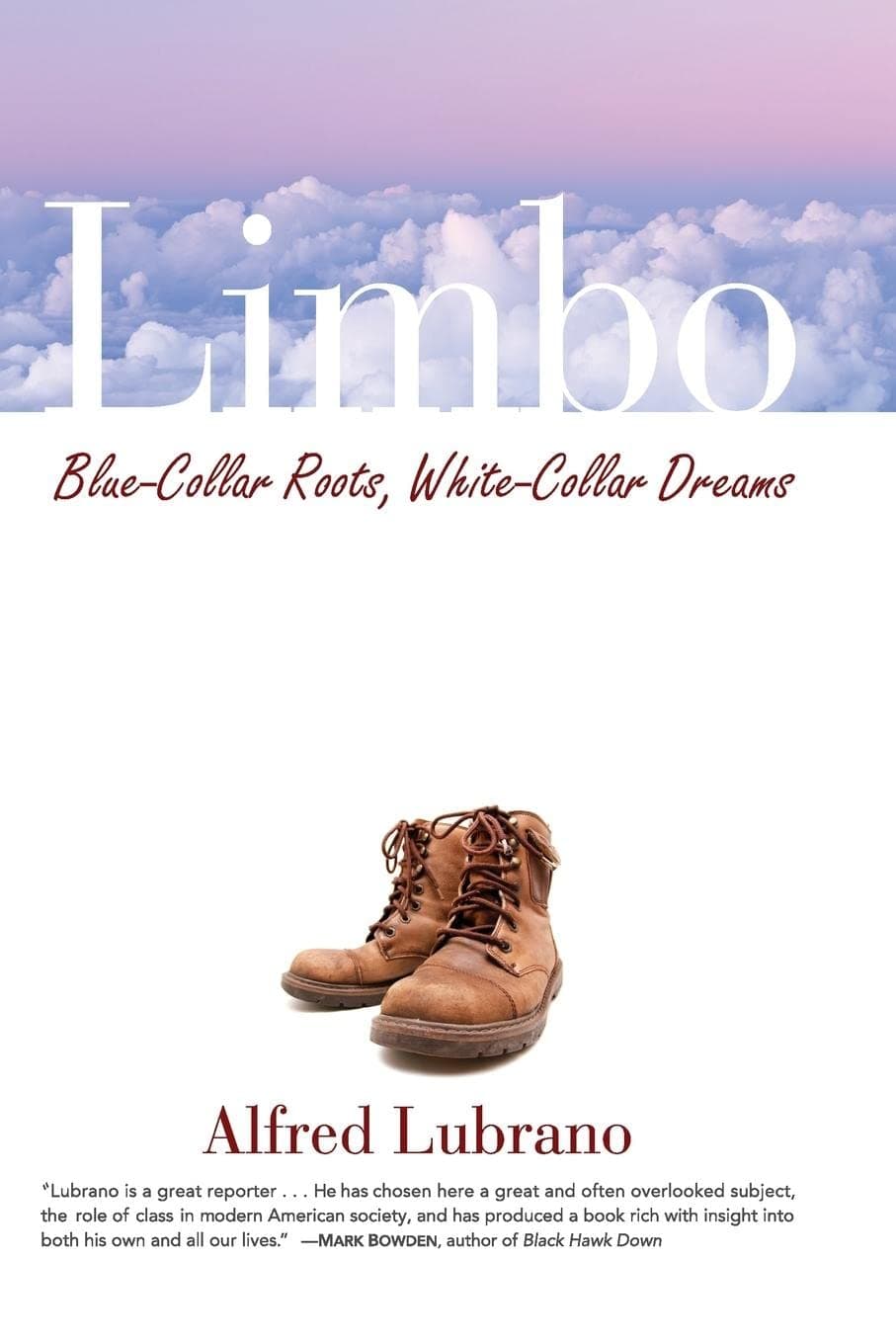 Limbo: Blue-Collar Roots, White-Collar Dreams