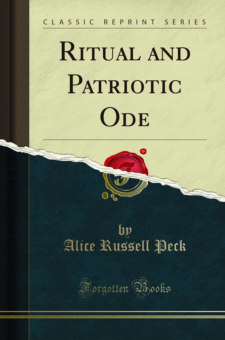 Ritual and Patriotic Ode (Classic Reprint)