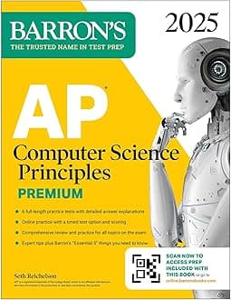 AP Computer Science Principles Premium, 2025: Prep Book with 6 Practice Tests + Comprehensive Review + Online Practice Paperback – Big Book, 2 July 2024