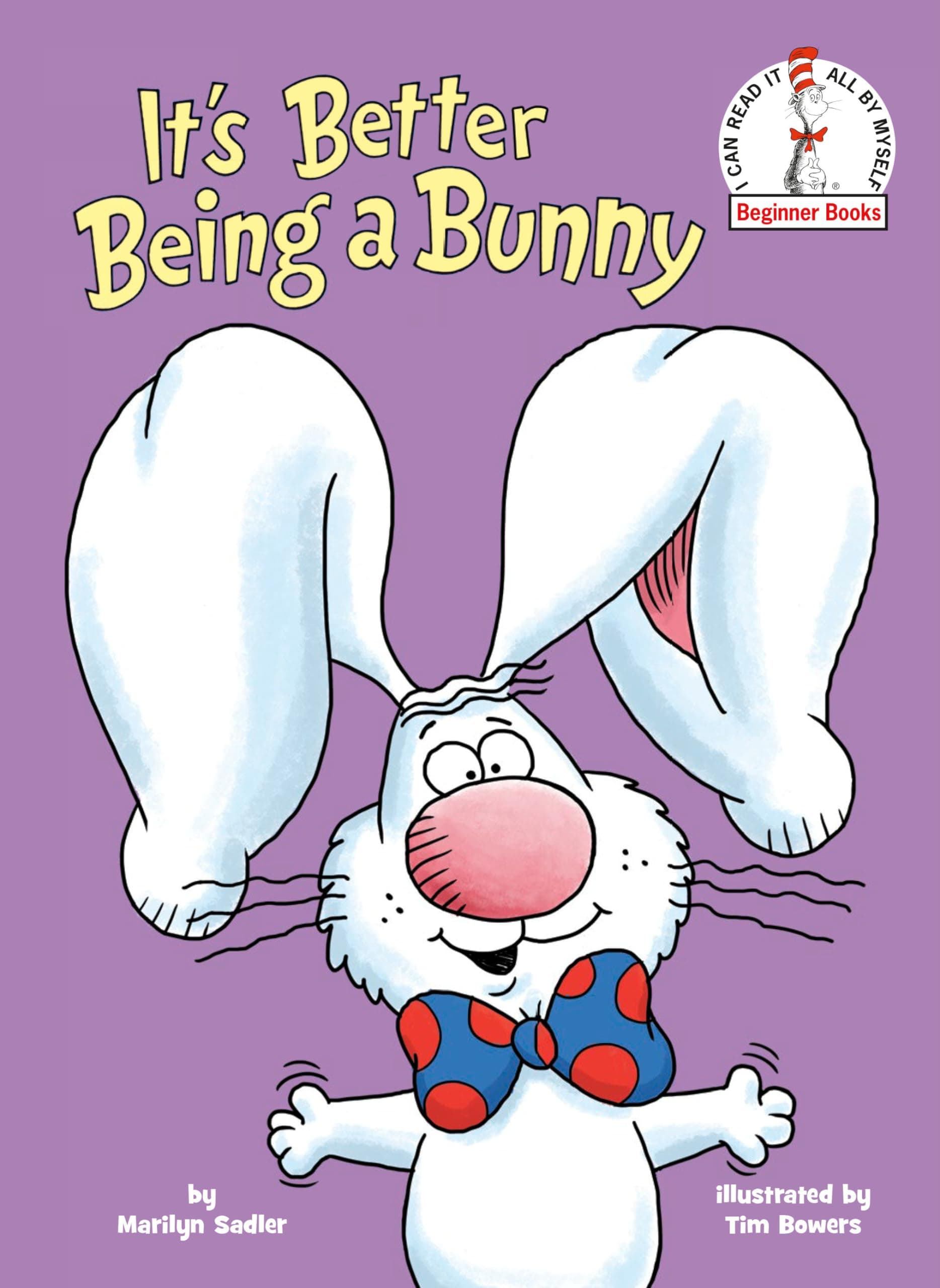 It's Better Being a Bunny (Beginner Books): An Easter Book for Kids and Toddlers