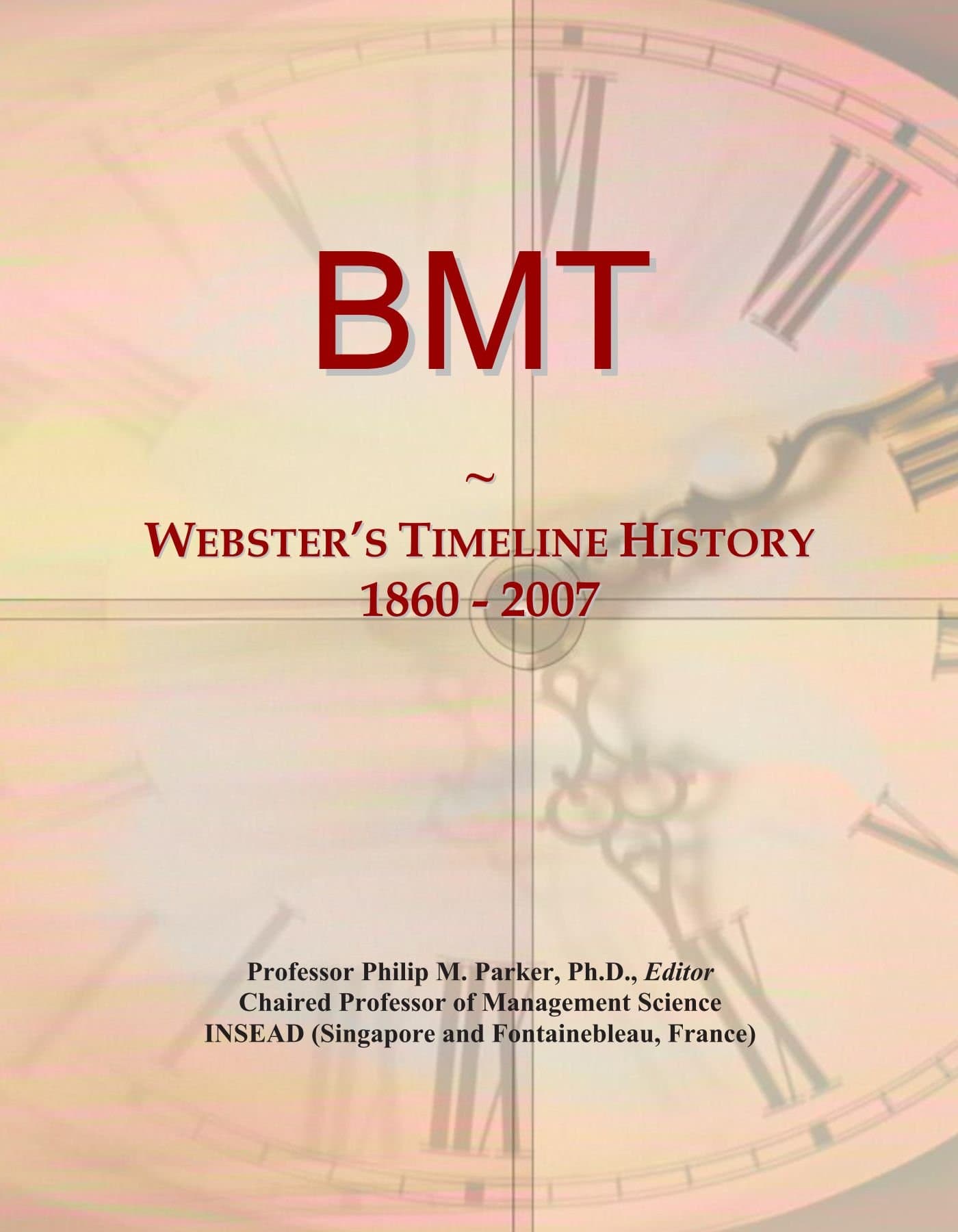 BMT: Webster's Timeline History, 1860 - 2007