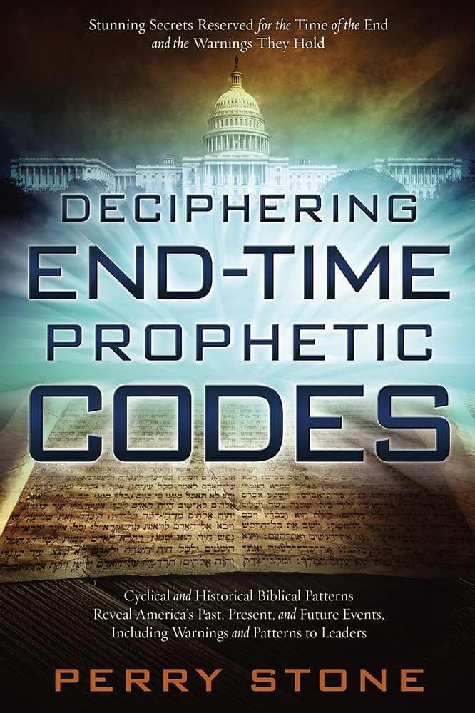 Deciphering End-Time Prophetic Codes: Cyclical and Historical Biblical Patterns Reveal America's Past, Present and Future Events, including Warnings and Patterns to Leaders Paperback – January 6, 2015