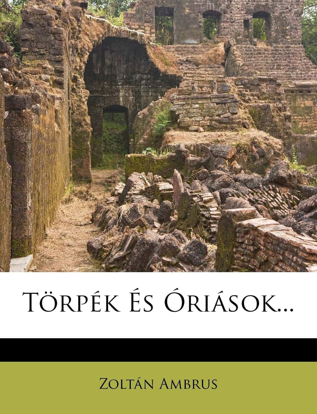 Torpek Es Oriasok...