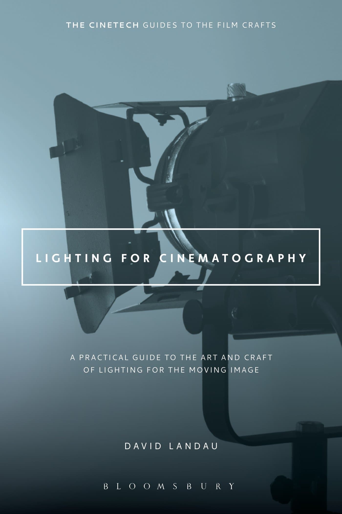 Lighting for Cinematography: A Practical Guide to the Art and Craft of Lighting for the Moving Image (The CineTech Guides to the Film Crafts) Paperback – July 10, 2014