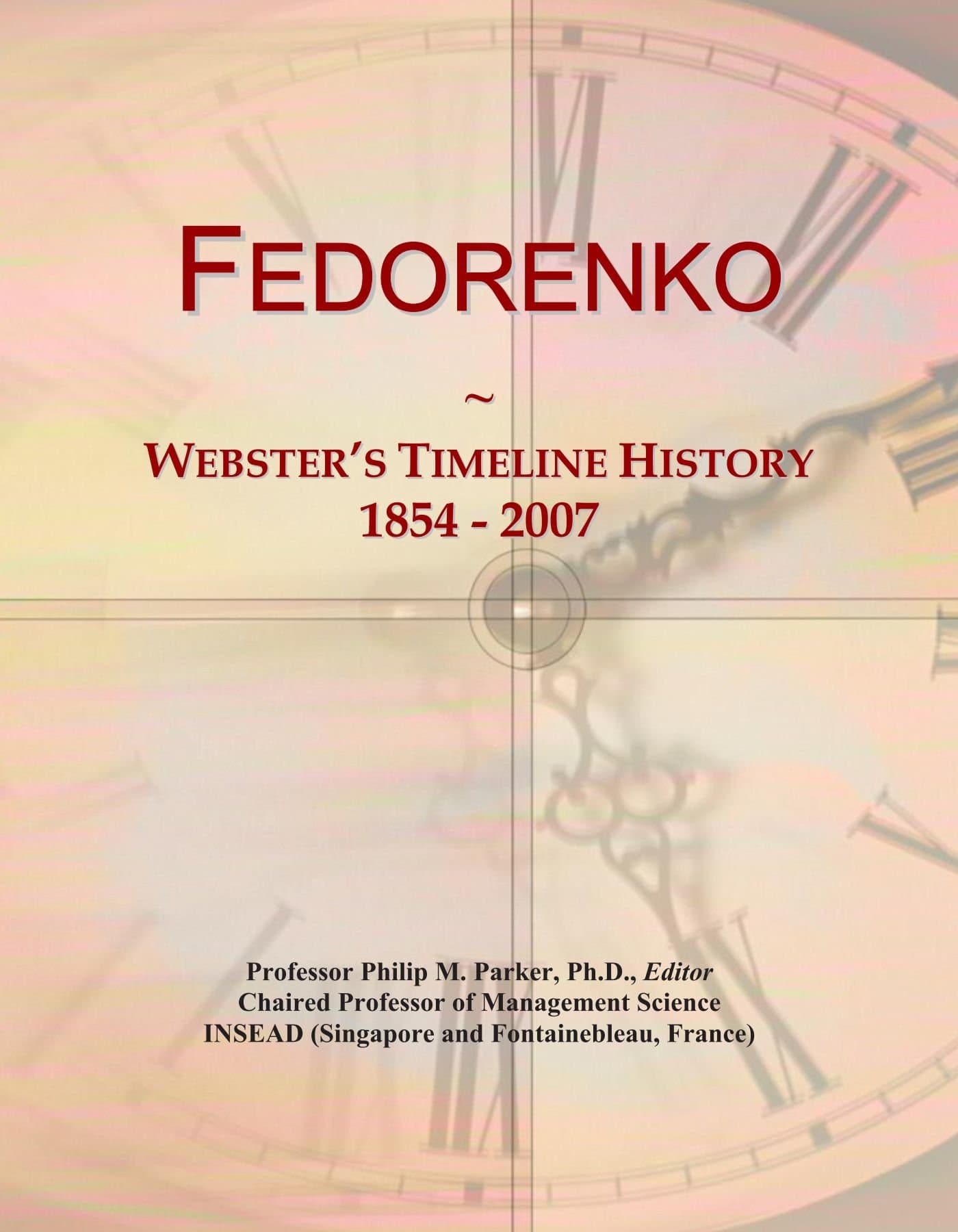 Fedorenko: Webster's Timeline History, 1854 - 2007