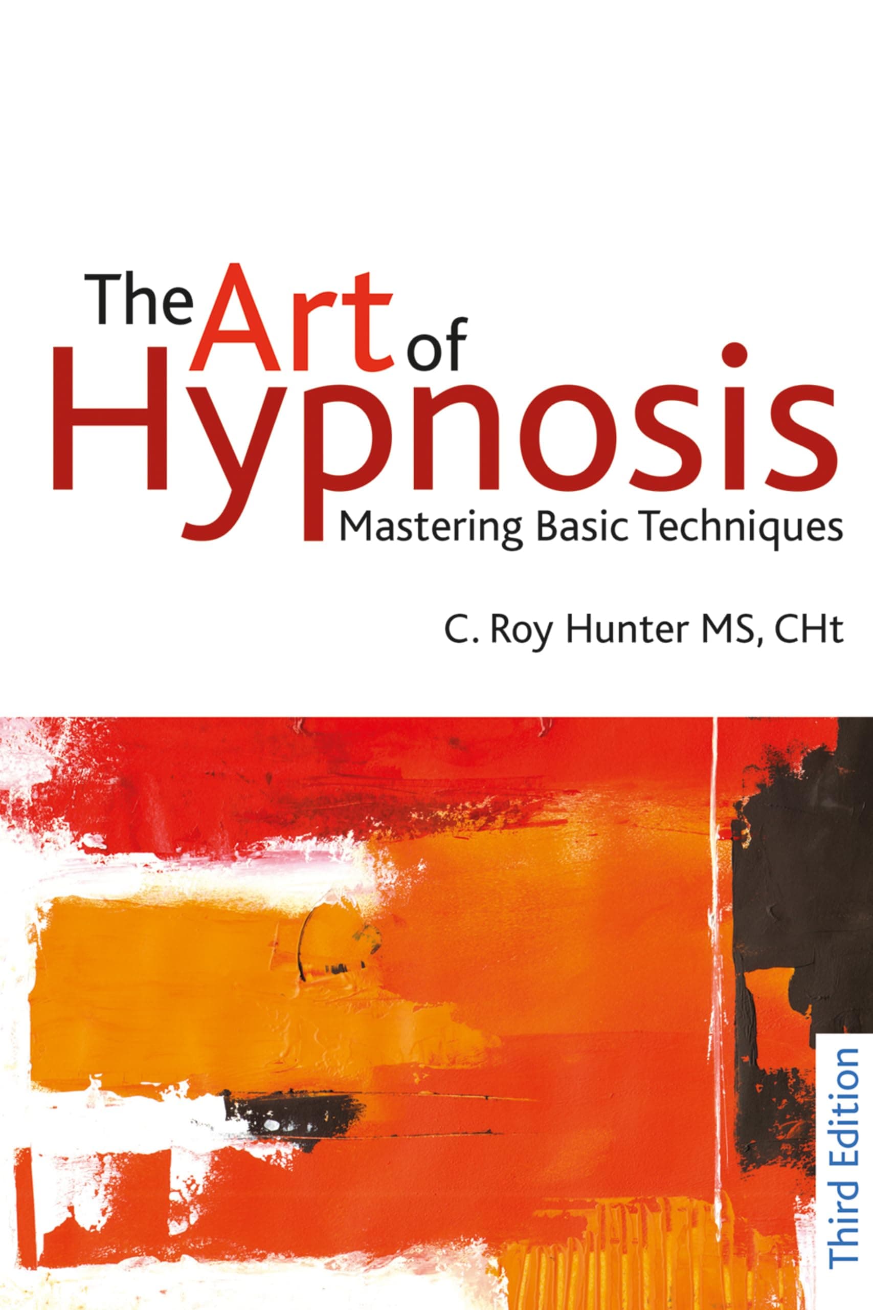 The Art of Hypnosis: Mastering basic techniques