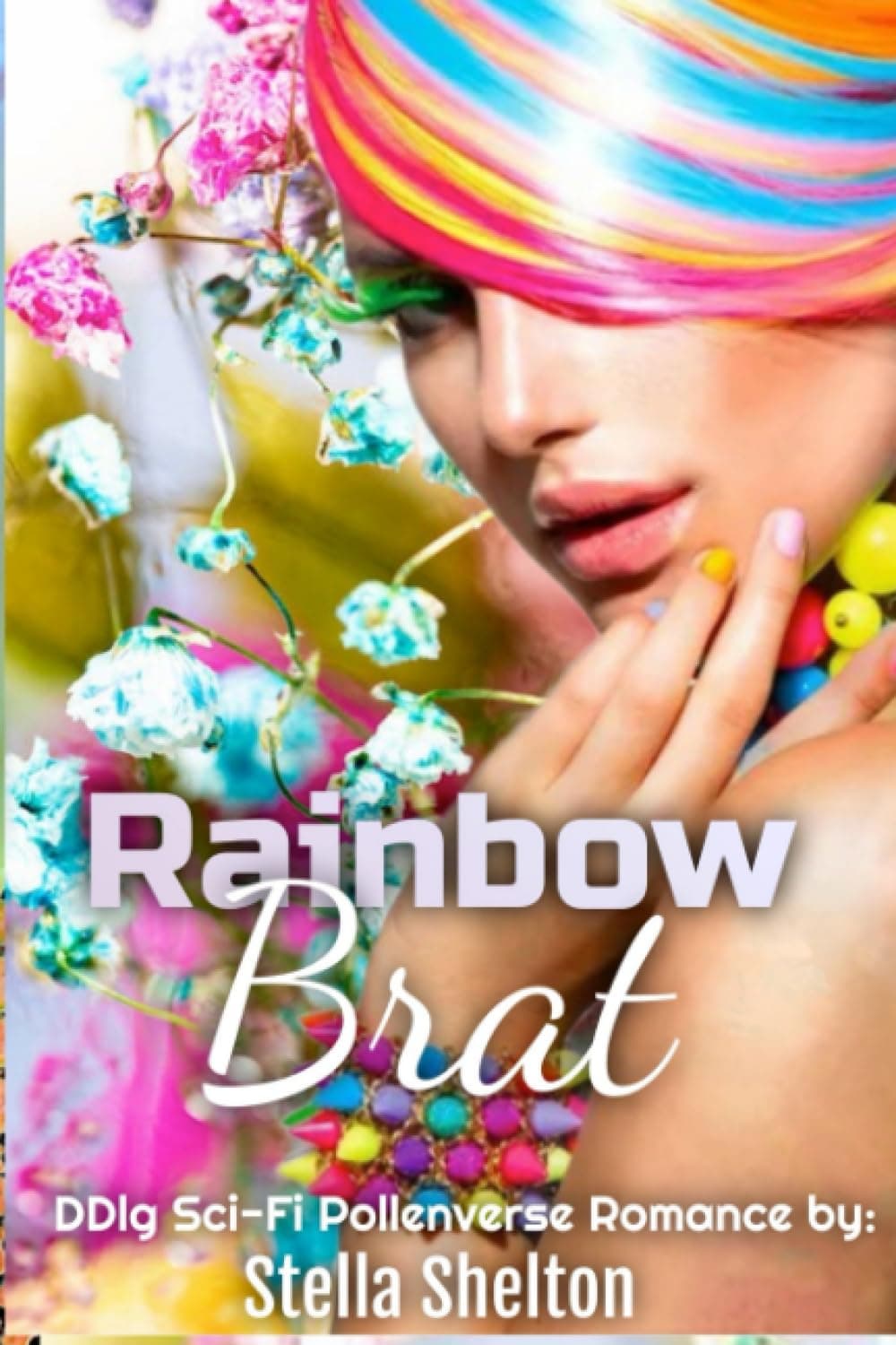 Rainbow Brat: DDlg Sci-Fi Romance