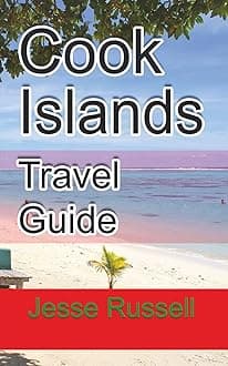 Cook Islands Travel Guide: Vacation and Honeymoon Guide