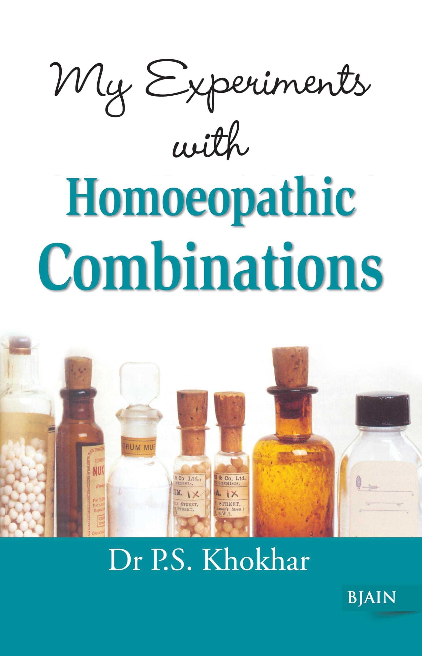 My Experiments with Homoeopathic Combinations