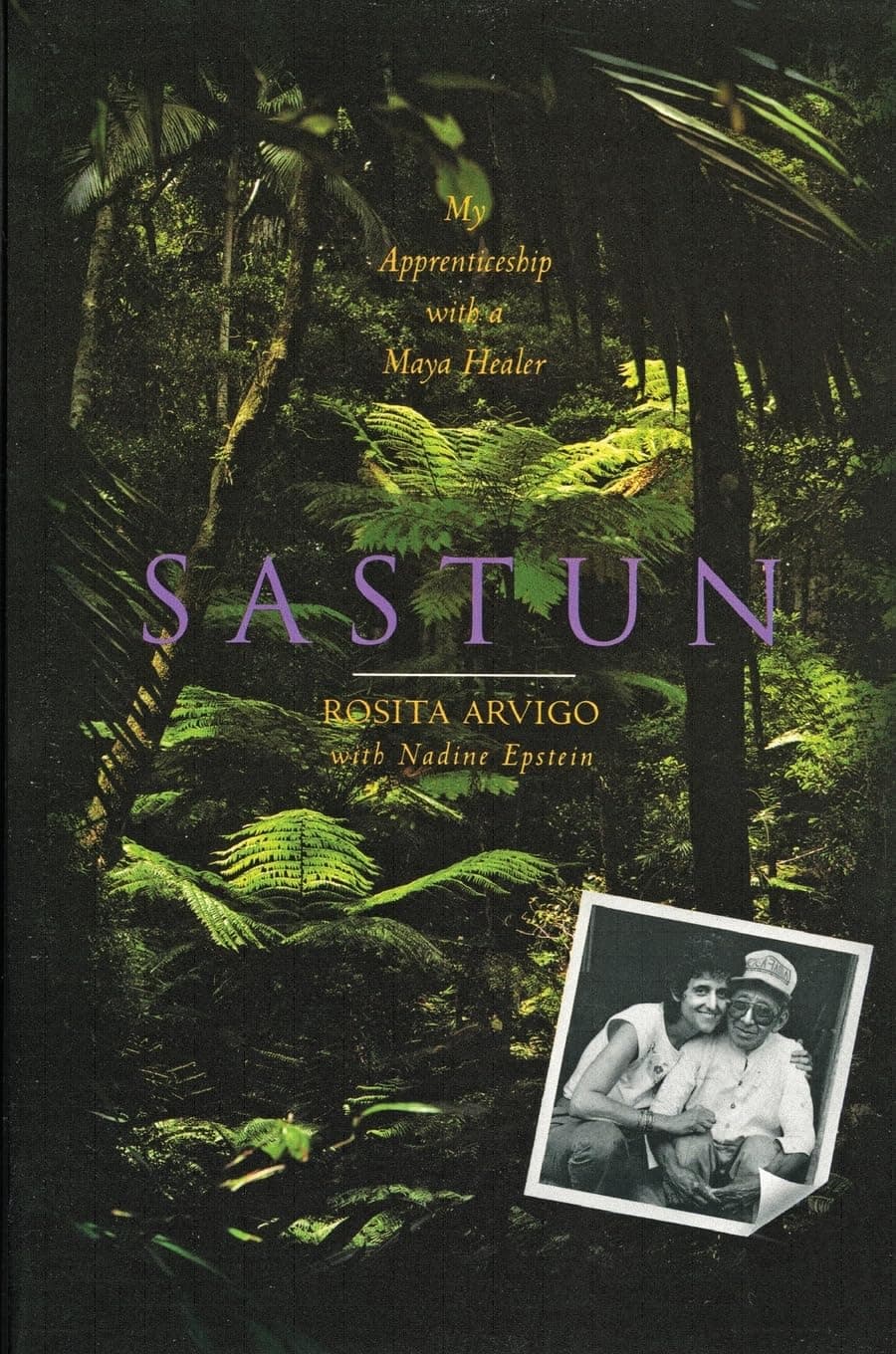 Sastun: My Apprenticeship with a Maya Healer