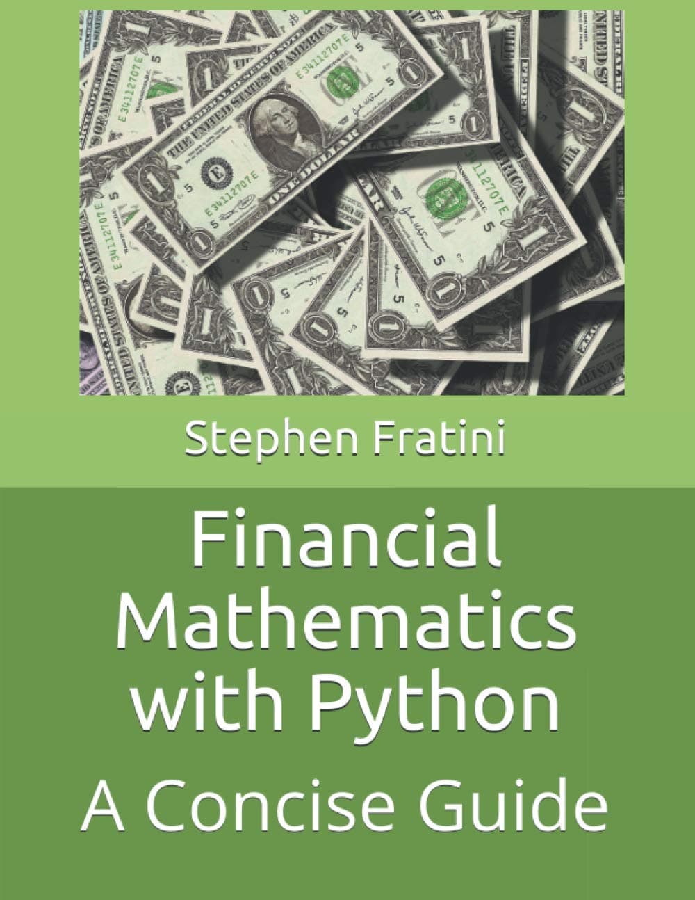 Financial Mathematics with Python Paperback – February 2, 2021