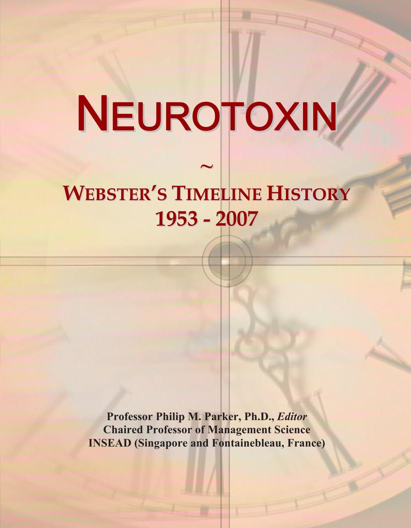 Neurotoxin: Webster's Timeline History, 1953 - 2007