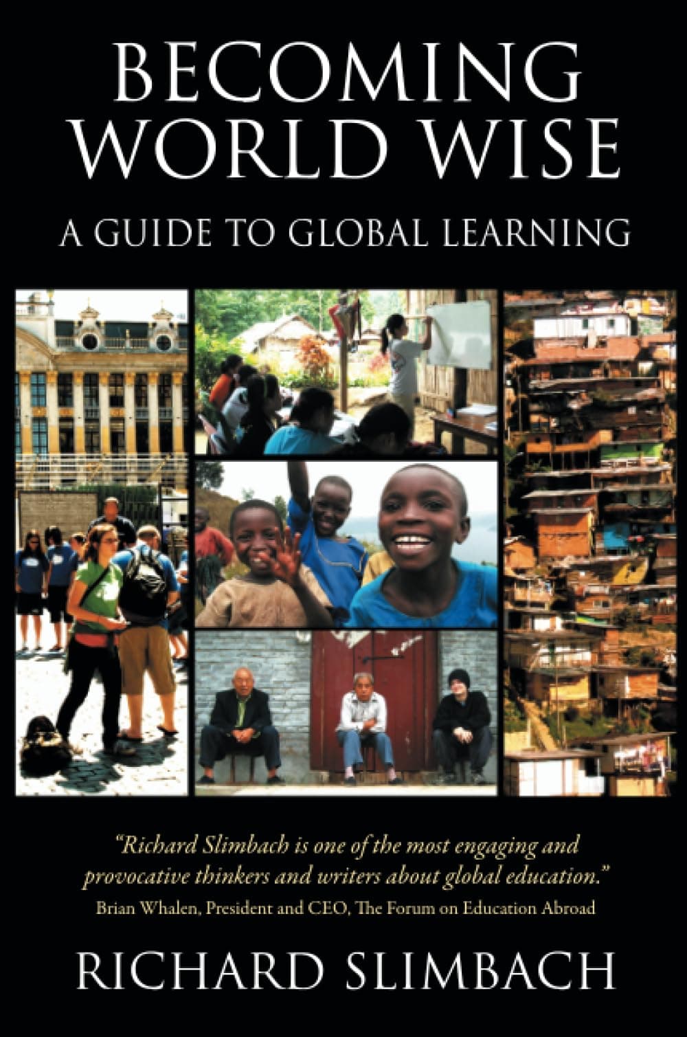 Becoming World Wise: A Guide to Global Learning