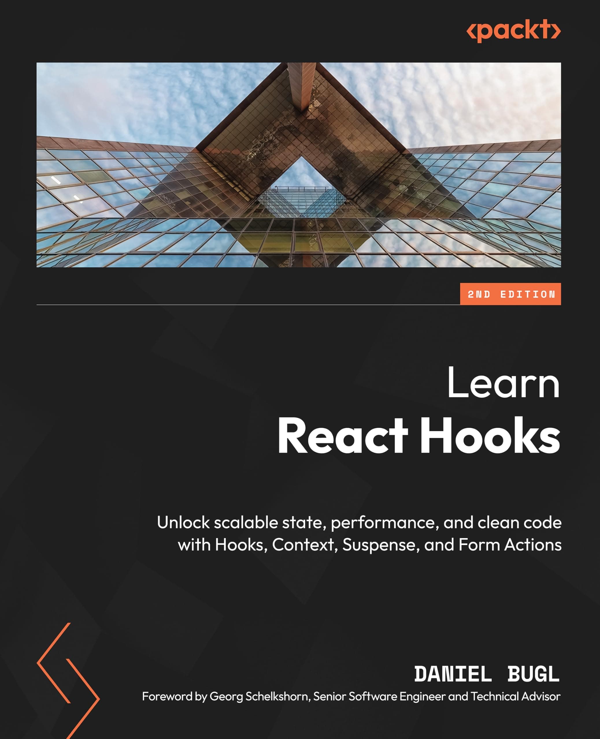 Learn React Hooks: Unlock scalable state, performance, and clean code with Hooks, Context, Suspense, and Form Actions