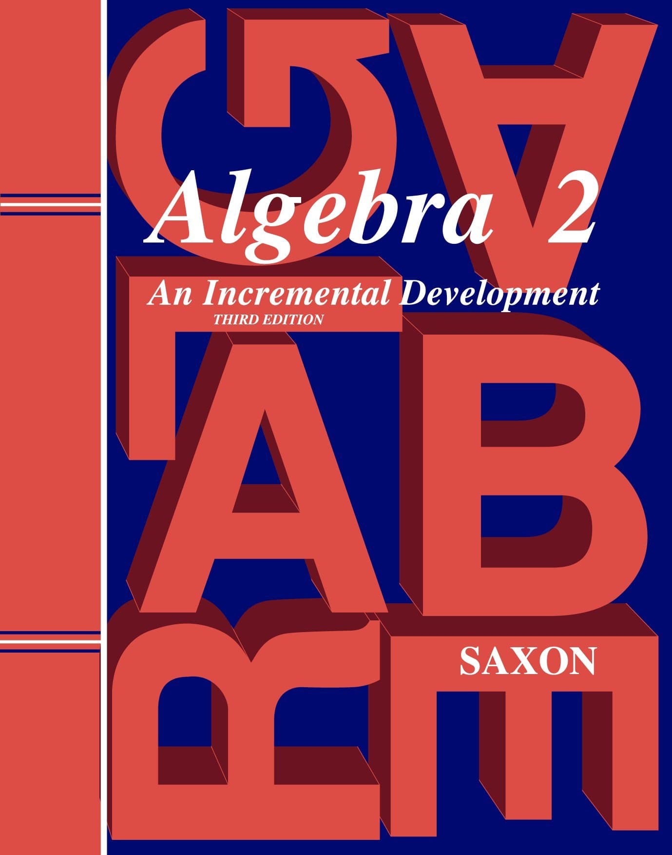 Algebra 2: Homeschool Kit With Solutions Manual