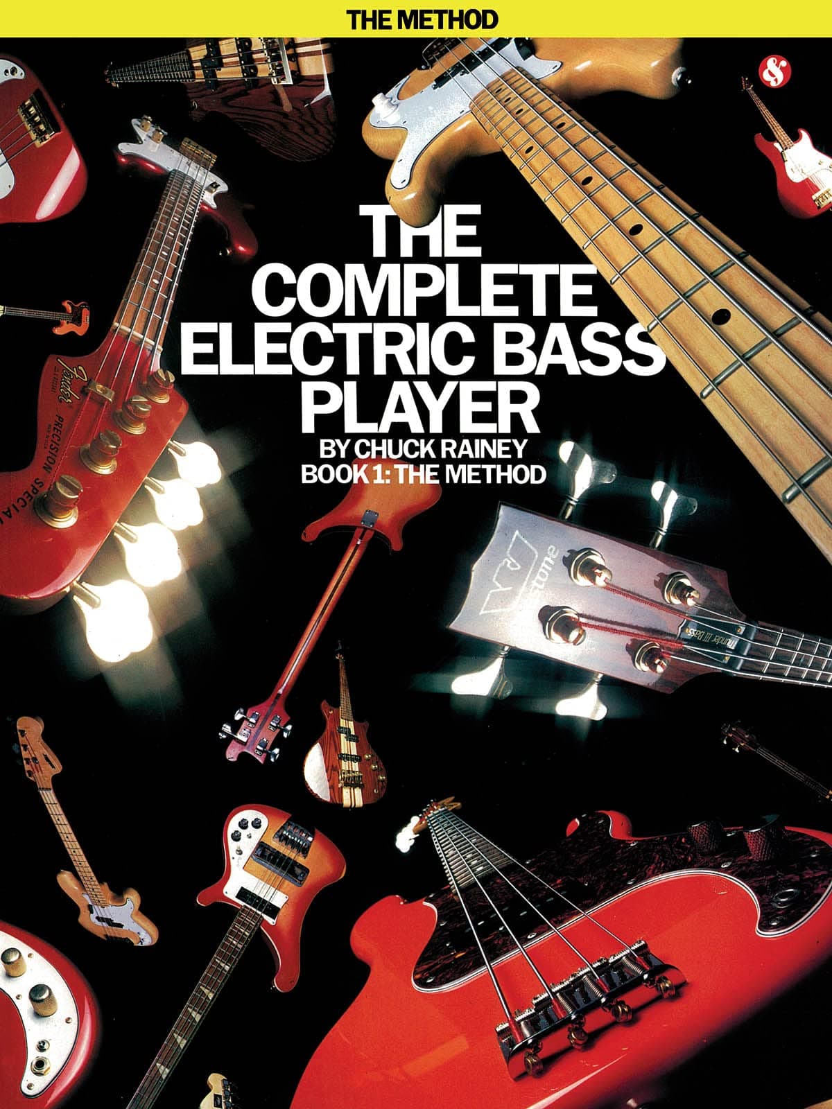 The Complete Electric Bass Player - Book 1: The Method | Beginner Electric Bass Sheet Music Instruction for Students | Technique Dexterity and Musicianship Training for Practice and Lessons