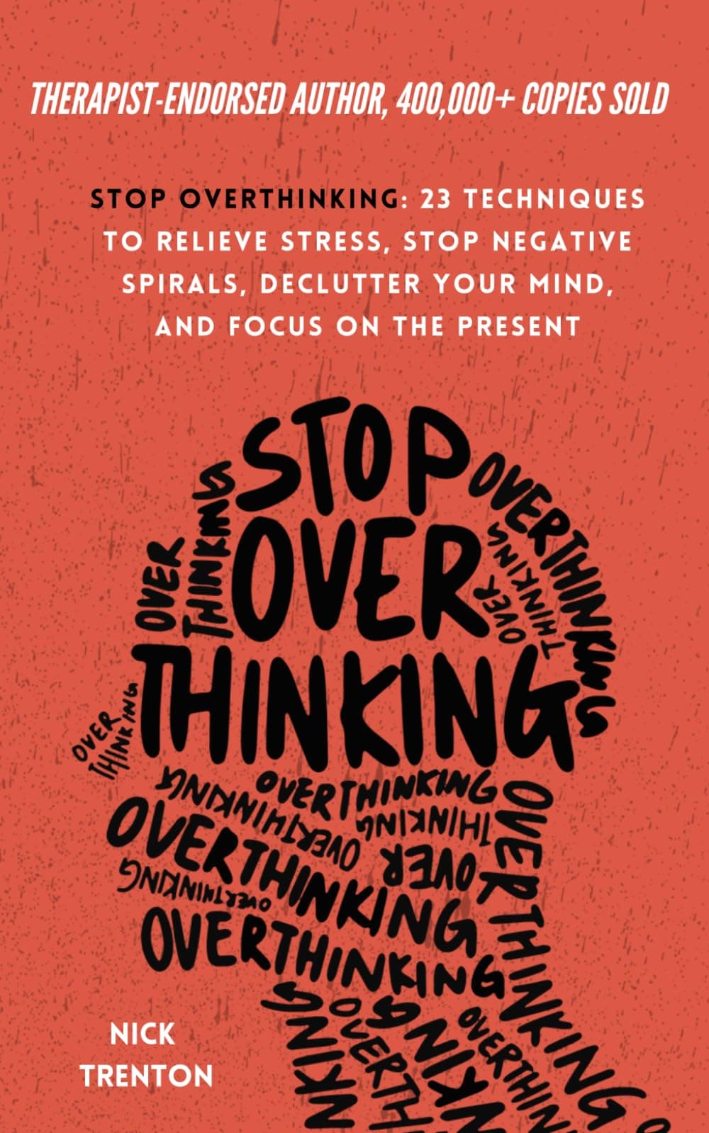 Sponsored Ad - Stop Overthinking: 23 Techniques to Relieve Stress, Stop Negative Spirals, Declutter Your Mind, and Focus on the Present (The Path to Calm)