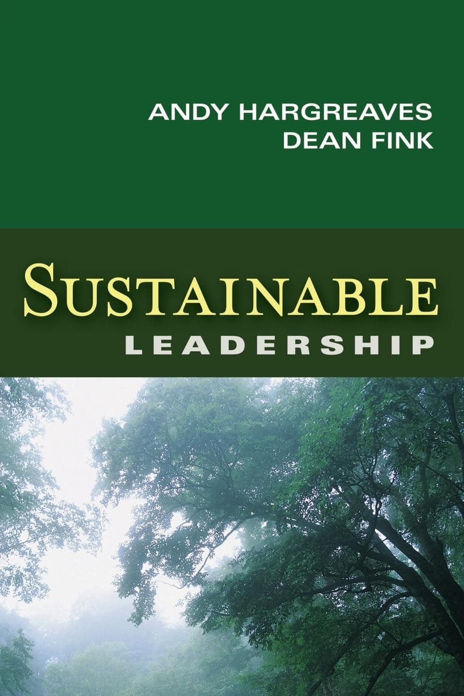Sustainable Leadership 1st Edition