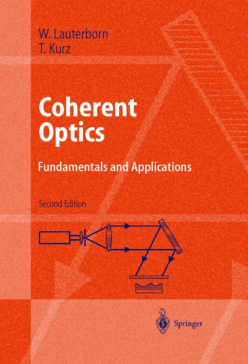 Coherent Optics: Fundamentals and Applications (Advanced Texts in Physics)