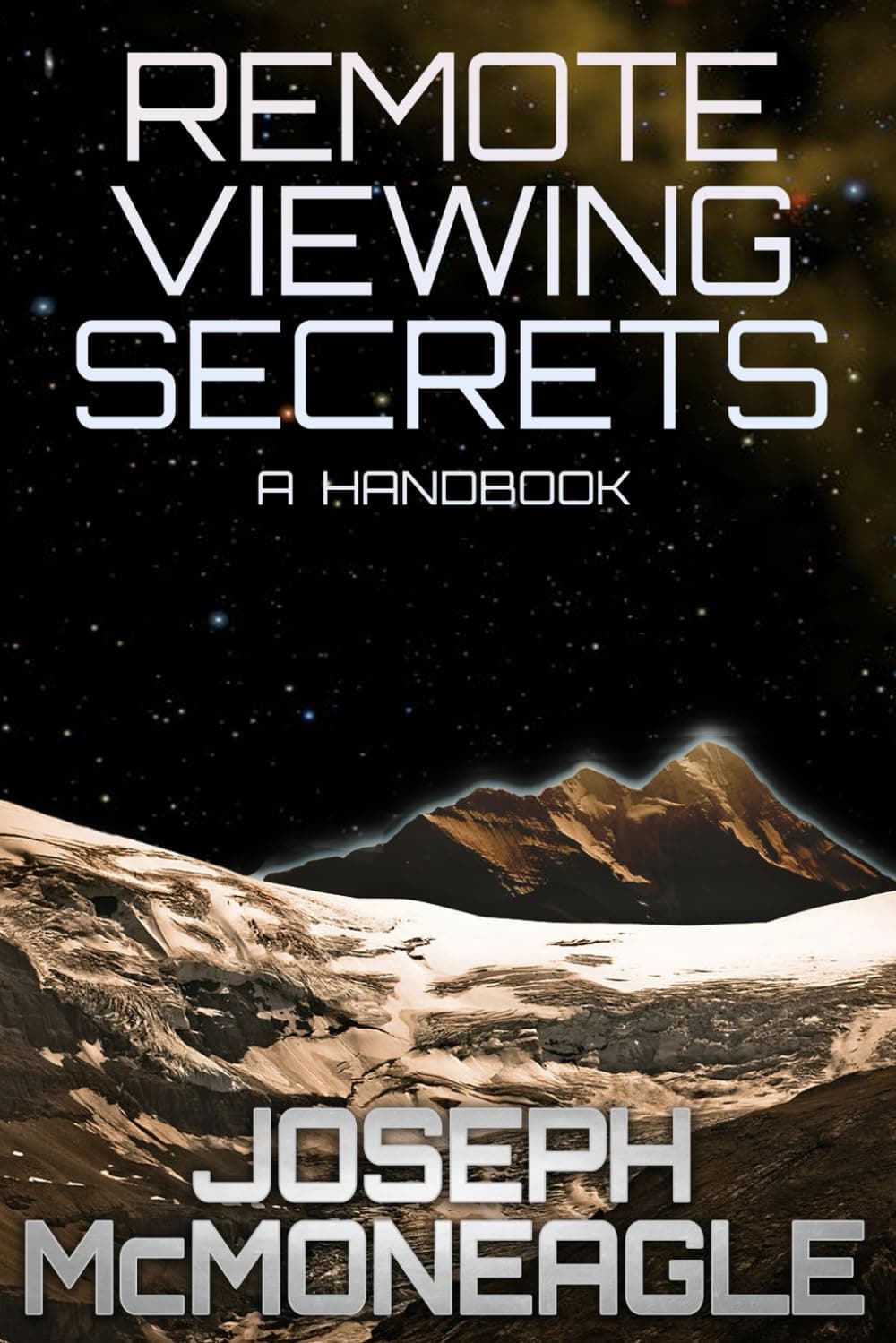 Remote Viewing Secrets: A Handbook